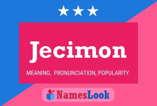 Poster del nome Jecimon