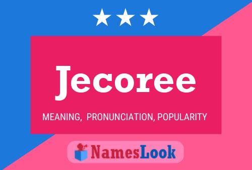 Poster del nome Jecoree