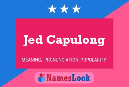 Poster del nome Jed Capulong