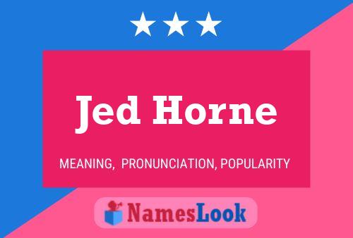 Poster del nome Jed Horne