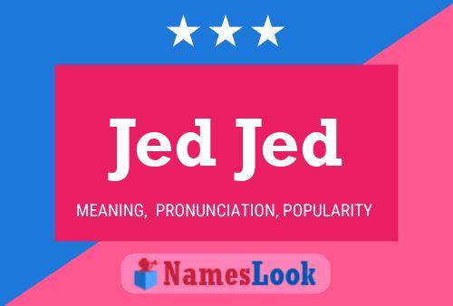 Poster del nome Jed Jed