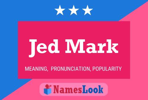 Poster del nome Jed Mark