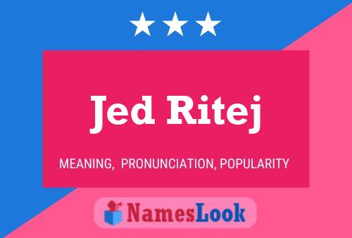 Poster del nome Jed Ritej