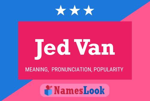 Poster del nome Jed Van