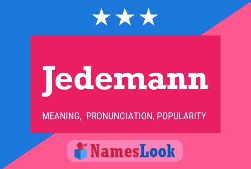 Poster del nome Jedemann