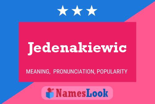 Poster del nome Jedenakiewic