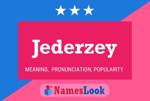 Poster del nome Jederzey