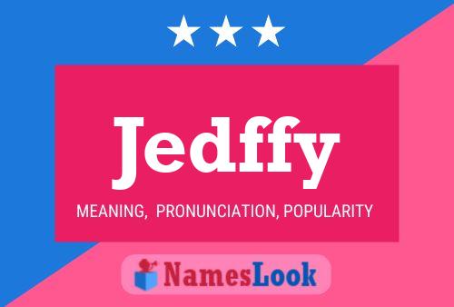 Poster del nome Jedffy