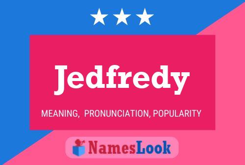 Poster del nome Jedfredy