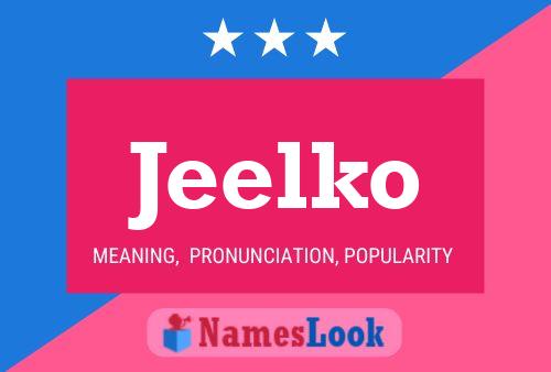 Poster del nome Jeelko