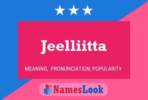 Poster del nome Jeelliitta