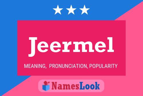 Poster del nome Jeermel