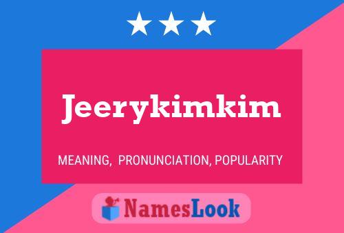 Poster del nome Jeerykimkim