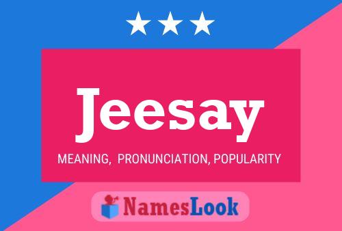 Poster del nome Jeesay