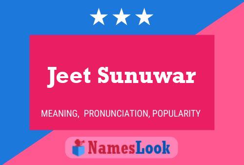 Poster del nome Jeet Sunuwar