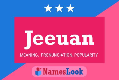 Poster del nome Jeeuan