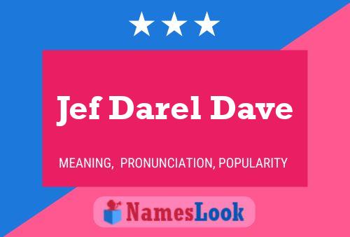 Poster del nome Jef Darel Dave