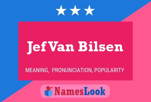 Poster del nome Jef Van Bilsen