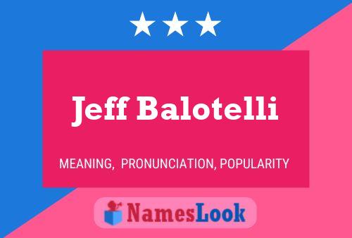 Poster del nome Jeff Balotelli