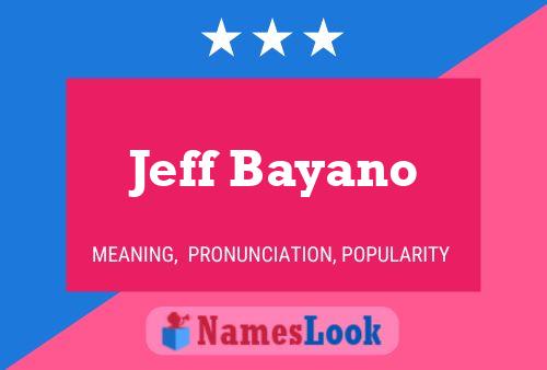 Poster del nome Jeff Bayano