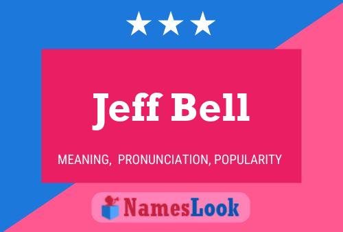 Poster del nome Jeff Bell