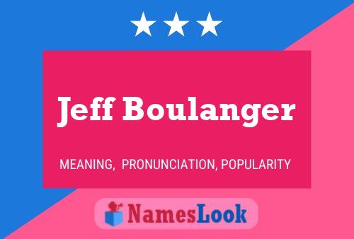 Poster del nome Jeff Boulanger