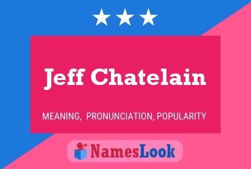 Poster del nome Jeff Chatelain