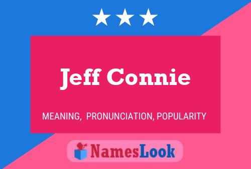 Poster del nome Jeff Connie