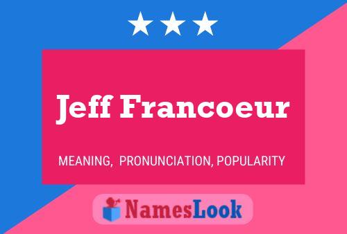 Poster del nome Jeff Francoeur