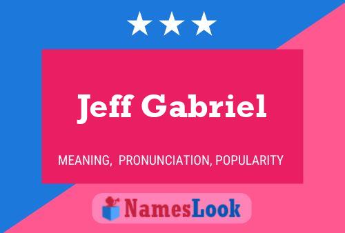 Poster del nome Jeff Gabriel