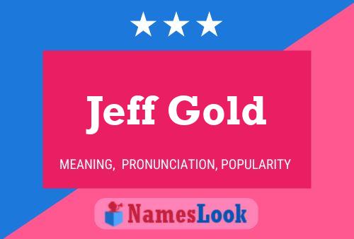 Poster del nome Jeff Gold