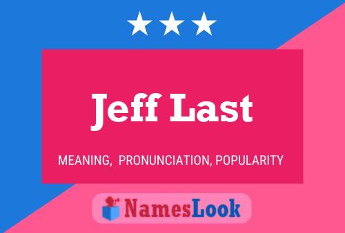 Poster del nome Jeff Last