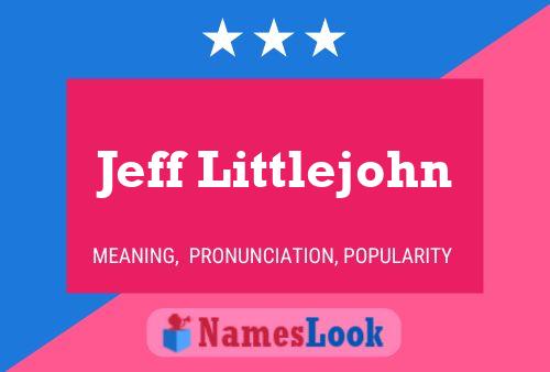 Poster del nome Jeff Littlejohn