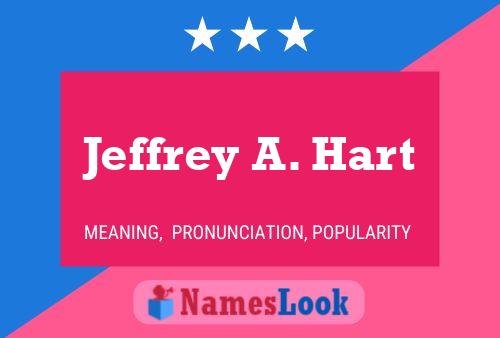 Poster del nome Jeffrey A. Hart