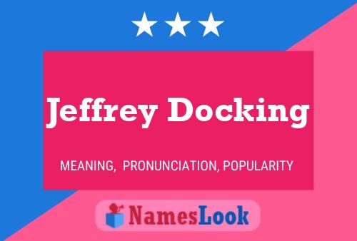 Poster del nome Jeffrey Docking