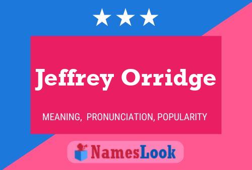 Poster del nome Jeffrey Orridge