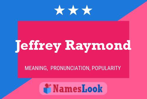 Poster del nome Jeffrey Raymond