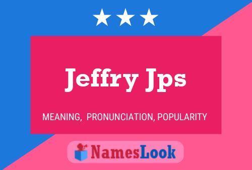 Poster del nome Jeffry Jps