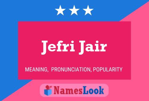 Poster del nome Jefri Jair