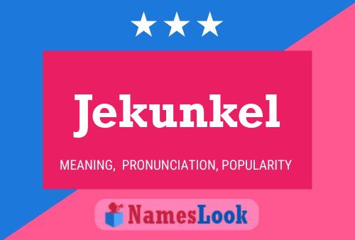 Poster del nome Jekunkel