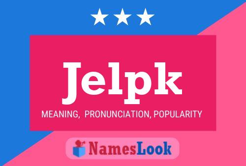 Poster del nome Jelpk