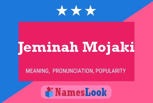 Poster del nome Jeminah Mojaki