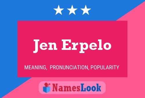 Poster del nome Jen Erpelo