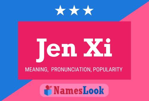 Poster del nome Jen Xi