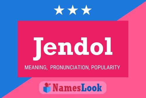 Poster del nome Jendol