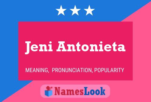 Poster del nome Jeni Antonieta