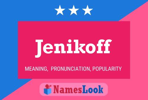 Poster del nome Jenikoff