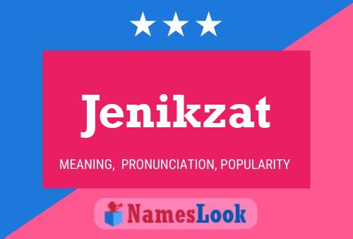 Poster del nome Jenikzat