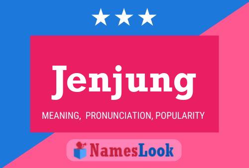 Poster del nome Jenjung