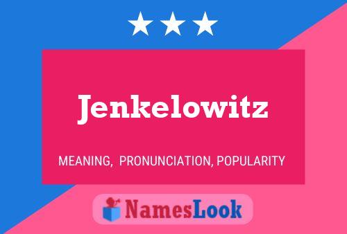 Poster del nome Jenkelowitz